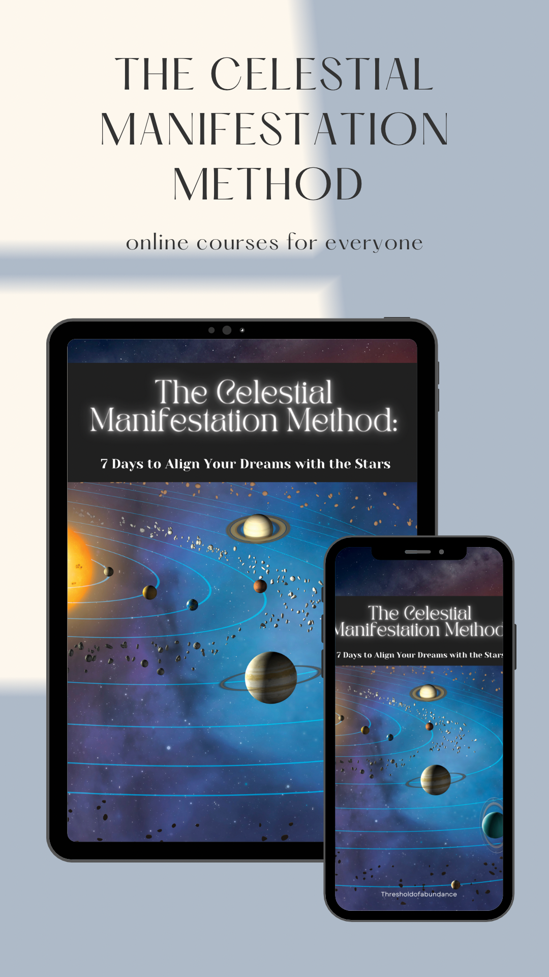 The Celestial Manifestation Method