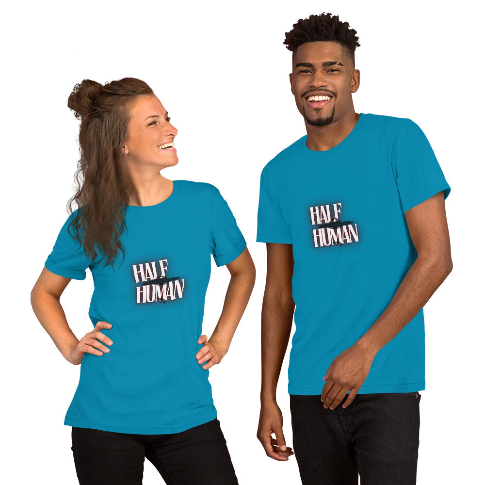 HALF HUMAN UNISEX-SHIRTS